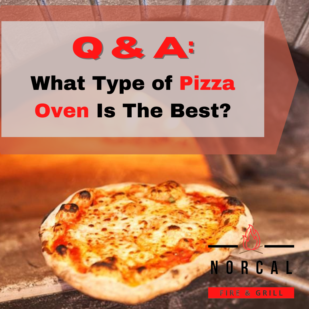 What Type of Pizza Oven Is The Best?